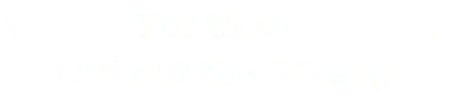 With GO App